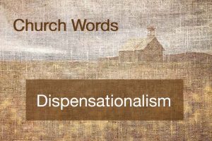 Dispensationalism